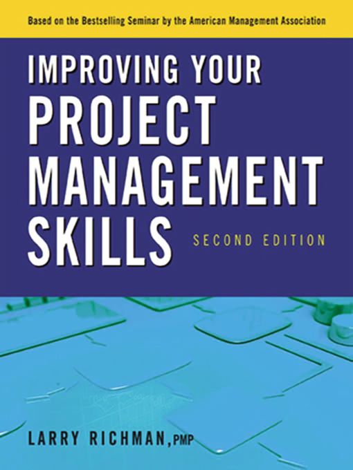 Title details for Improving Your Project Management Skills by Larry Richman - Available